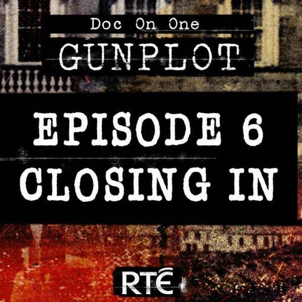 GunPlot: 06 - Closing In