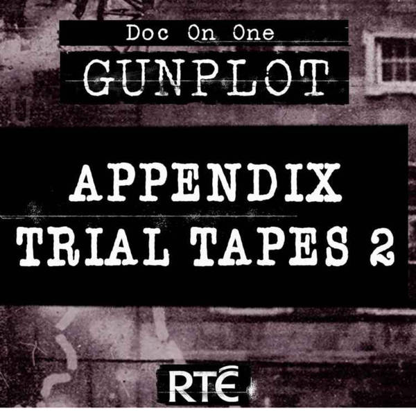 GunPlot: Bonus - Appendix Trial Tapes 2