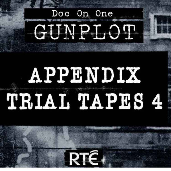 GunPlot: Bonus - Appendix Trial Tapes 4