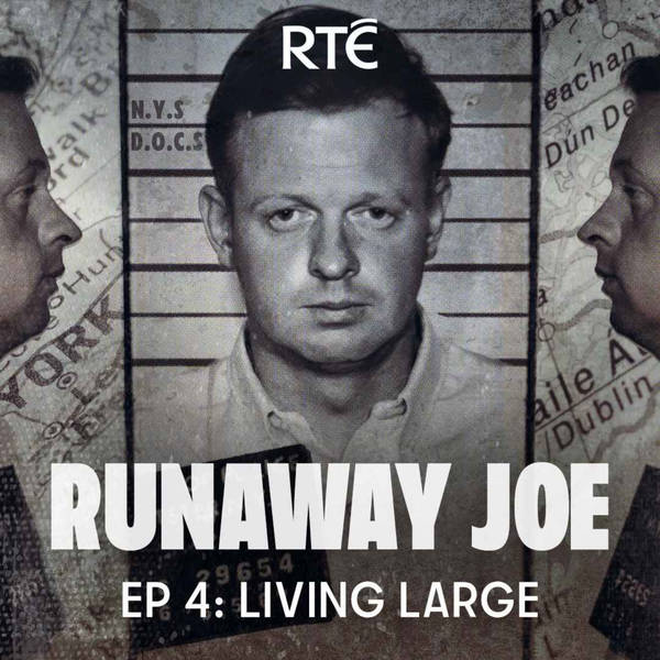 Runaway Joe: 04 - Living Large