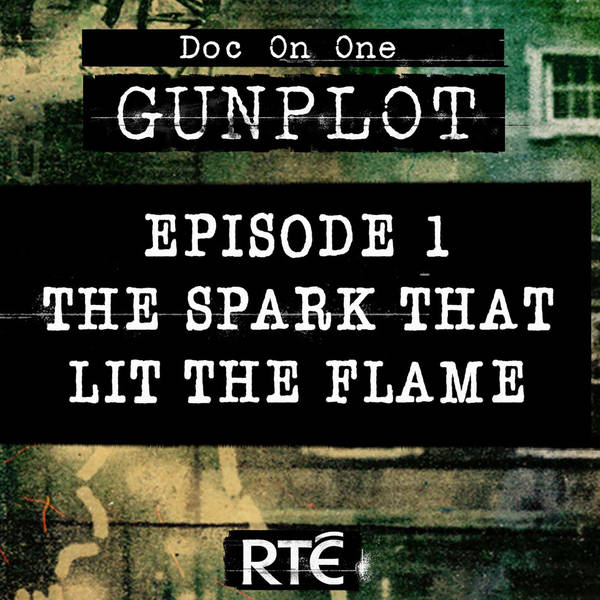 GunPlot: 01 - The Spark that Lit the Flame