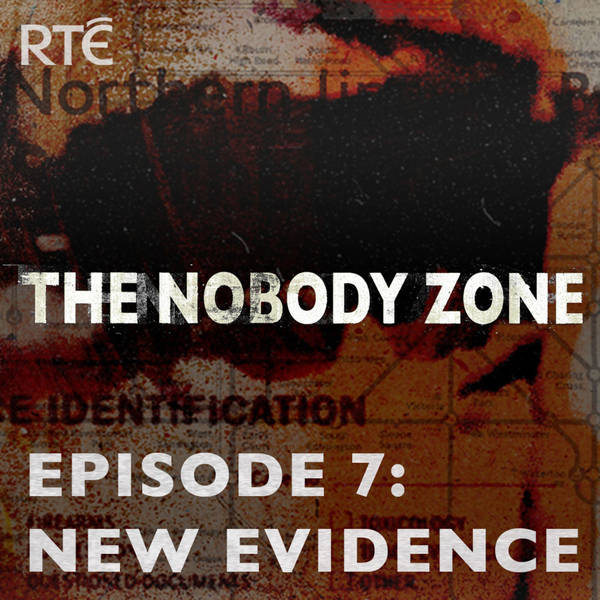 The Nobody Zone: 07 - New Evidence