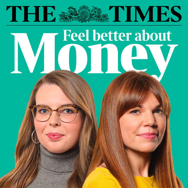 NEW PODCAST FROM THE TIMES: Feel Better About Money