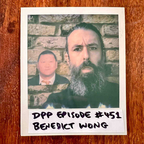 Benedict Wong • Distraction Pieces Podcast with Scroobius Pip #451