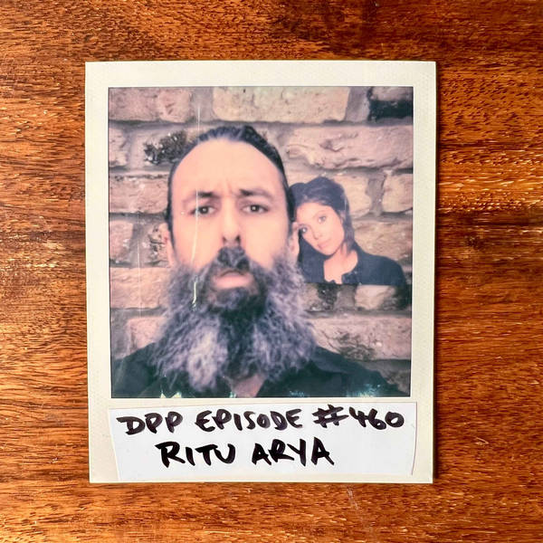 Ritu Arya • Distraction Pieces Podcast with Scroobius Pip #460