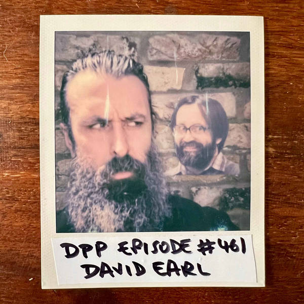 David Earl • Distraction Pieces Podcast with Scroobius Pip #461