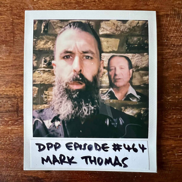 Mark Thomas • Distraction Pieces Podcast with Scroobius Pip #464