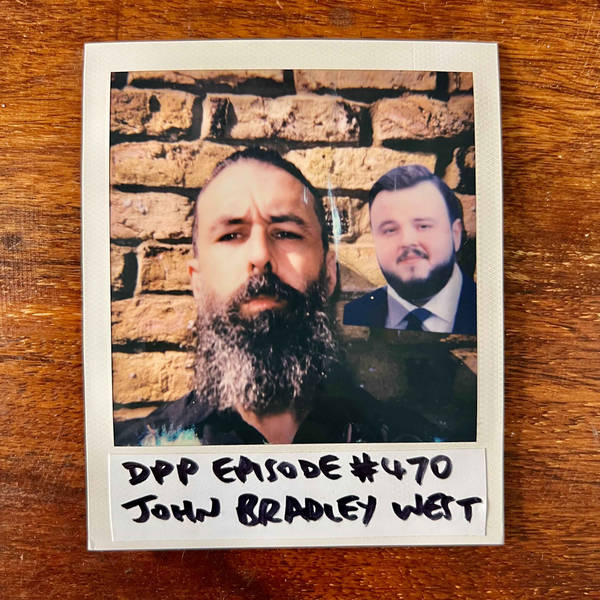 John Bradley West • Distraction Pieces Podcast with Scroobius Pip #470