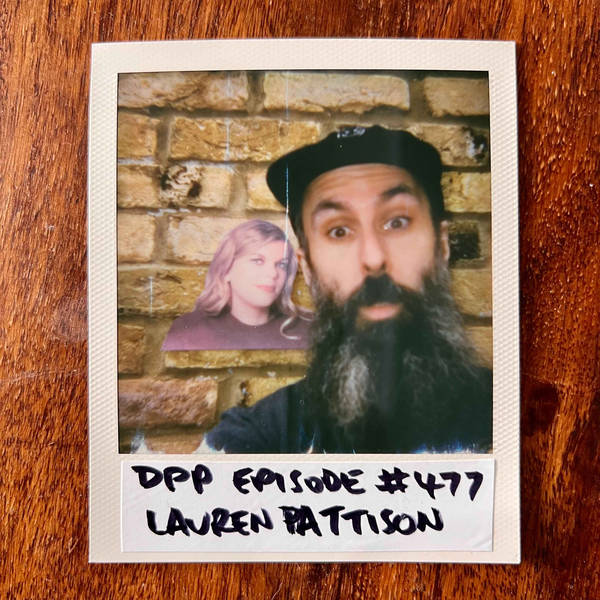 Lauren Pattison • Distraction Pieces Podcast with Scroobius Pip #477