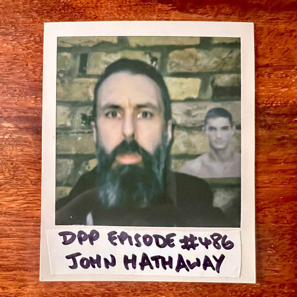 John Hathaway • Distraction Pieces Podcast with Scroobius Pip #486