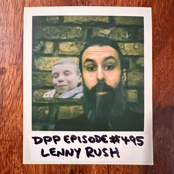 Lenny Rush • Distraction Pieces Podcast with Scroobius Pip #495