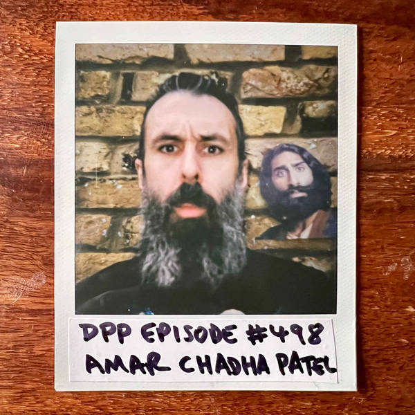 Amar Chadha-Patel • Distraction Pieces Podcast with Scroobius Pip #498