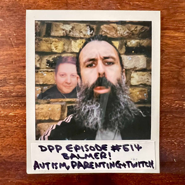 Balmer (autism, parenting, Twitch) • Distraction Pieces Podcast with Scroobius Pip #514