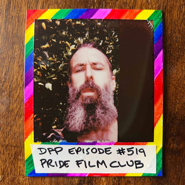 Pride Film Club • Distraction Pieces Podcast with Scroobius Pip #519