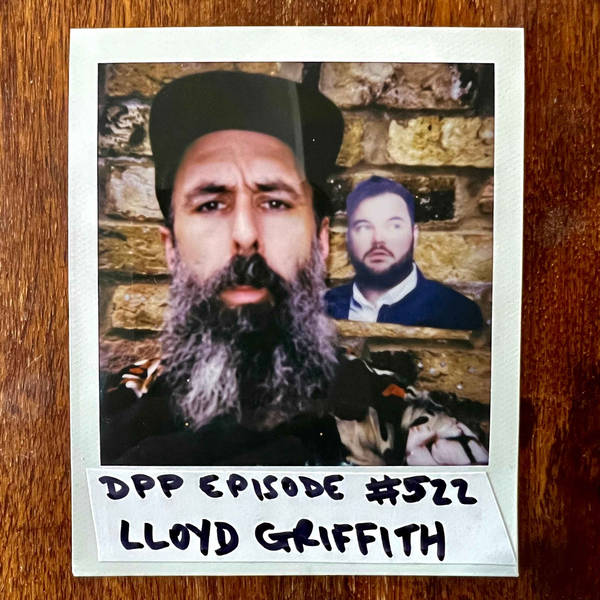 Lloyd Griffith • Distraction Pieces Podcast with Scroobius Pip #522