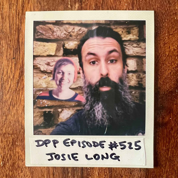 Josie Long • Distraction Pieces Podcast with Scroobius Pip #525