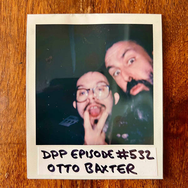 Otto Baxter • Distraction Pieces Podcast with Scroobius Pip #532