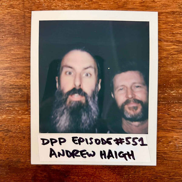 Andrew Haigh • Distraction Pieces Podcast with Scroobius Pip #551
