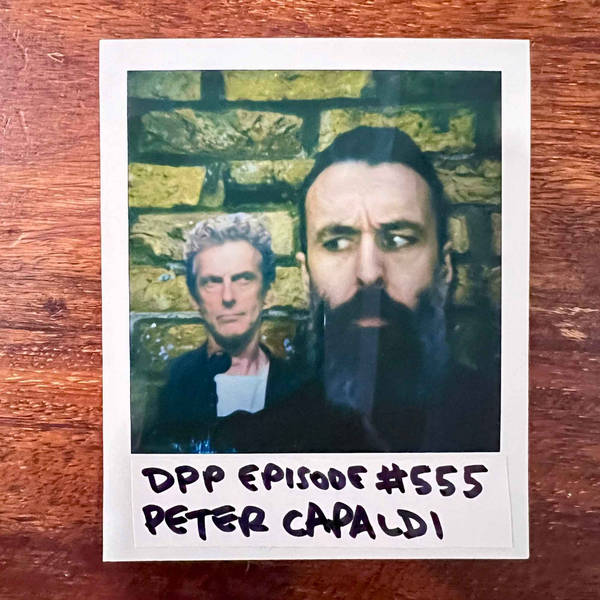 Peter Capaldi • Distraction Pieces Podcast with Scroobius Pip #555