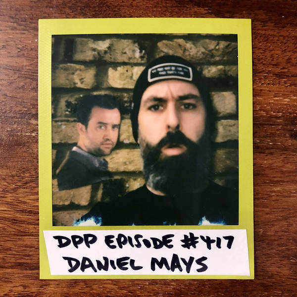 Daniel Mays • Distraction Pieces Podcast with Scroobius Pip #417