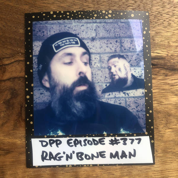 Rag'n'Bone Man • Distraction Pieces Podcast with Scroobius Pip #377