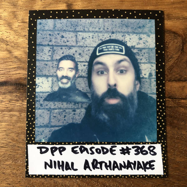 Nihal Arthanayake • Distraction Pieces Podcast with Scroobius Pip #368