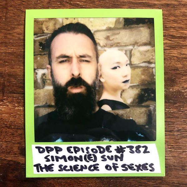 Simon(e) Sun - The Science Of The Sexes • Distraction Pieces Podcast with Scroobius Pip #382