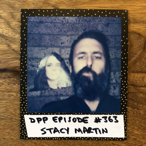 Stacy Martin • Distraction Pieces Podcast with Scroobius Pip #363