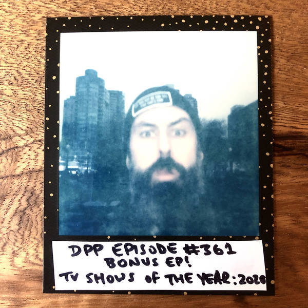 TV Shows Of The Year: 2020 (bonus ep!) • Distraction Pieces Podcast with Scroobius Pip #361