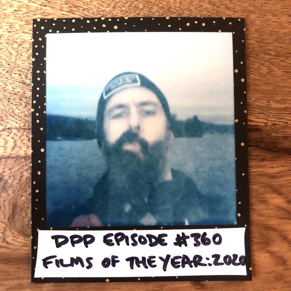 Films Of The Year: 2020 • Distraction Pieces Podcast with Scroobius Pip #360