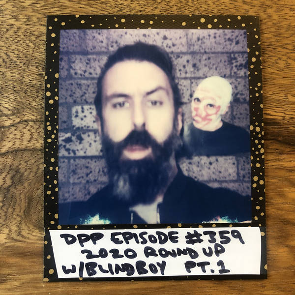 2020 Roundup w/ Blindboy (pt. 1 of 2) • Distraction Pieces Podcast with Scroobius Pip #359