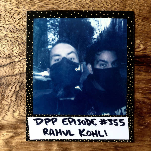 Rahul Kohli • Distraction Pieces Podcast with Scroobius Pip #355