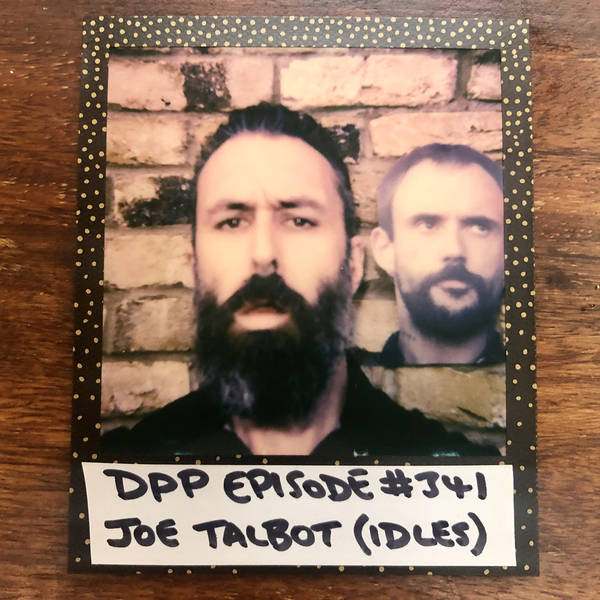 Joe Talbot (Idles) • Distraction Pieces Podcast with Scroobius Pip #341