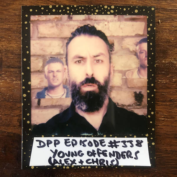 Alex & Chris of Young Offenders • Distraction Pieces Podcast with Scroobius Pip #338