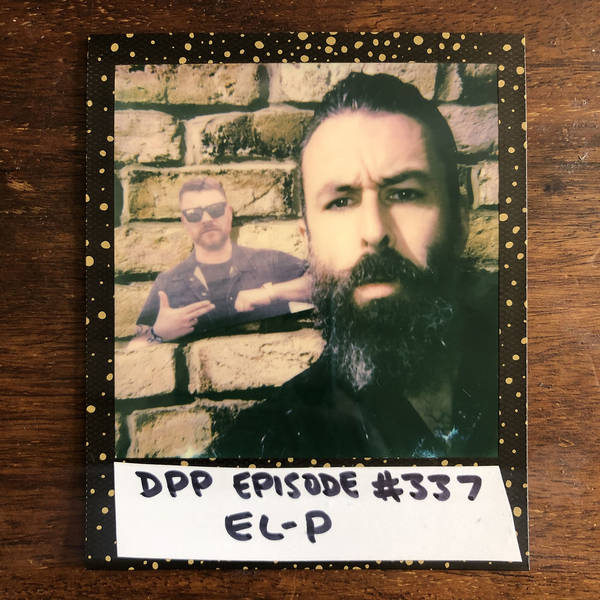 El-P • Distraction Pieces Podcast with Scroobius Pip #337