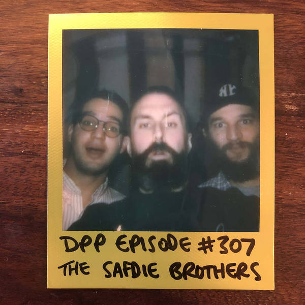 The Safdie Brothers • Distraction Pieces Podcast with Scroobius Pip #307