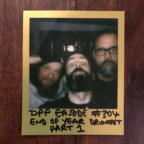 End Of Year Drunkcast (Part 1) • Distraction Pieces Podcast with Scroobius Pip #304