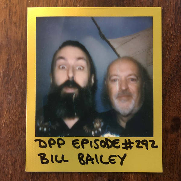 Bill Bailey • Distraction Pieces Podcast with Scroobius Pip #292