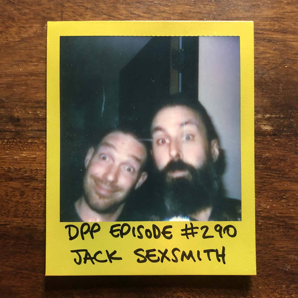 Jack Sexsmith (part 2/2) • Distraction Pieces Podcast with Scroobius Pip #290
