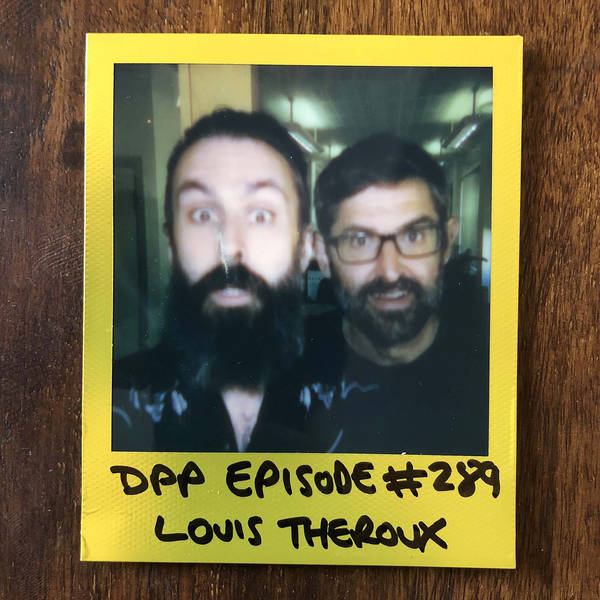 Louis Theroux • Distraction Pieces Podcast with Scroobius Pip #289