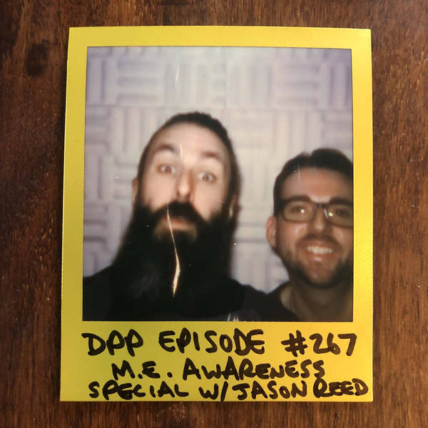 ME Awareness Special w/ Jason Reed • Distraction Pieces Podcast with Scroobius Pip #267