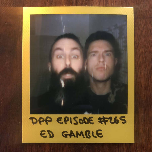 Ed Gamble • Distraction Pieces Podcast with Scroobius Pip #265