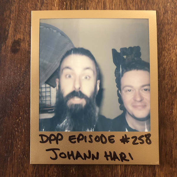 Johann Hari • Distraction Pieces Podcast with Scroobius Pip #258
