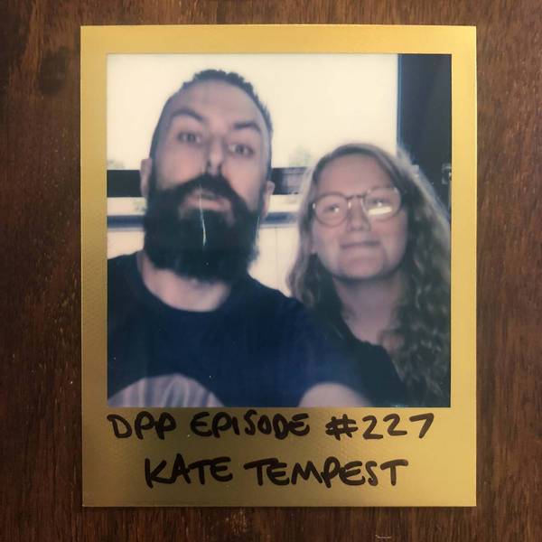 Kate Tempest - Distraction Pieces Podcast with Scroobius Pip #227