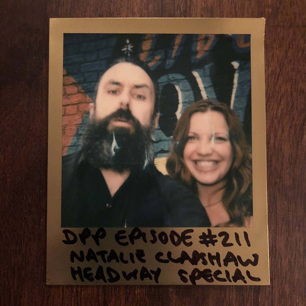 Headway special w/ Natalie Clapshaw - Distraction Pieces Podcast with Scroobius Pip #211
