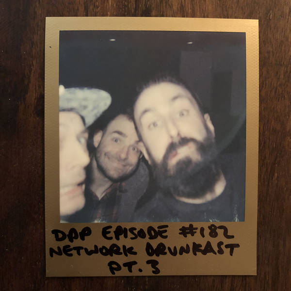 DrunkCast (Mk9) - Part 3 - Distraction Pieces Podcast with Scroobius Pip #182