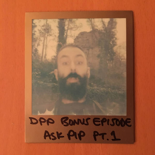 Ask Pip v.6 (Part 1) - Distraction Pieces Podcast with Scroobius Pip
