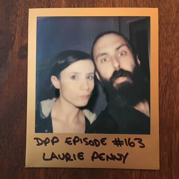 Laurie Penny - Distraction Pieces Podcast with Scroobius Pip #163