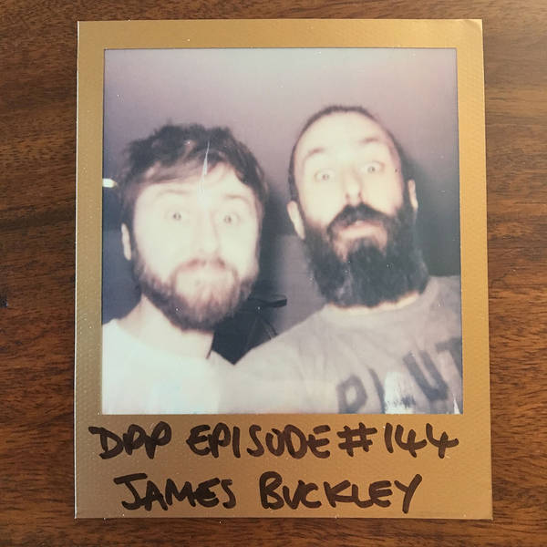 James Buckley - Distraction Pieces Podcast with Scroobius Pip #144