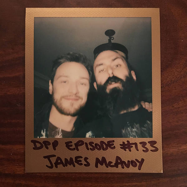 James McAvoy - Distraction Pieces Podcast with Scroobius Pip #133
